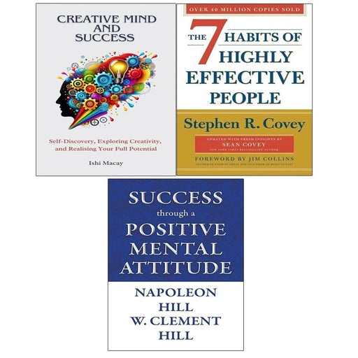 Success through Positive, 7 Habits Of Highly Effective, Creative Mind And Success 3 Books Collection Set - The Book Bundle