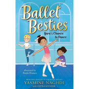 Ballet Besties Collection 3 Books Set By Yasmine Naghdi, Chitra Soundar (Yara's Chance to Dance, Indu's Time to Shine and Dante's Winning Dance) - The Book Bundle