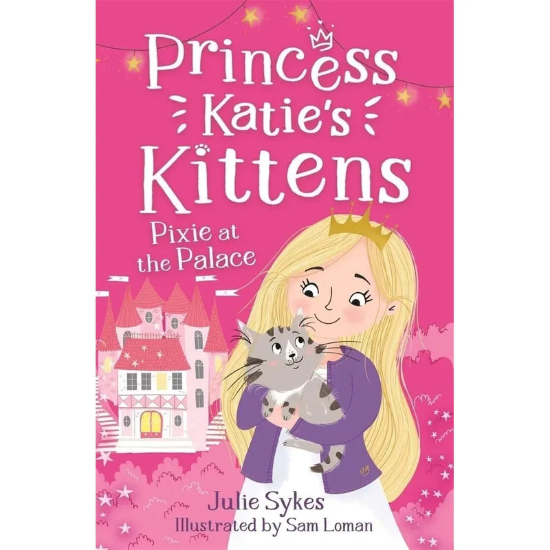 Princess Katie's Kittens Series 5 Books Collection Set By Julie Sykes (Pixie at the Palace, Bella at the Ball, Suki in the Snow, Poppy and the Prince and Ruby and the Royal Baby) - The Book Bundle