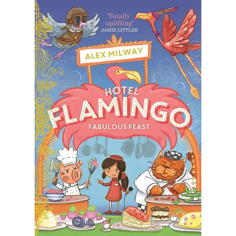 Hotel Flamingo Series 5 book collection by Alex Milway, including Holiday Heatwave, Carnival Caper, Fabulous Feast, and Frosty Fiesta.