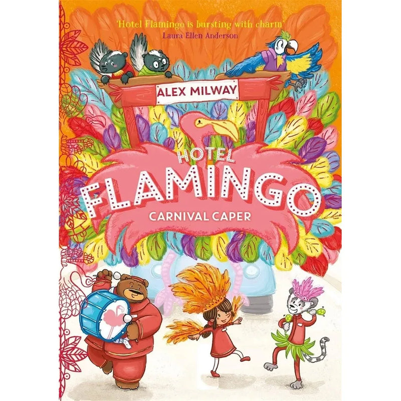 Hotel Flamingo series 5-book collection by Alex Milway featuring colorful covers of holiday heatwave, carnival caper, and more.