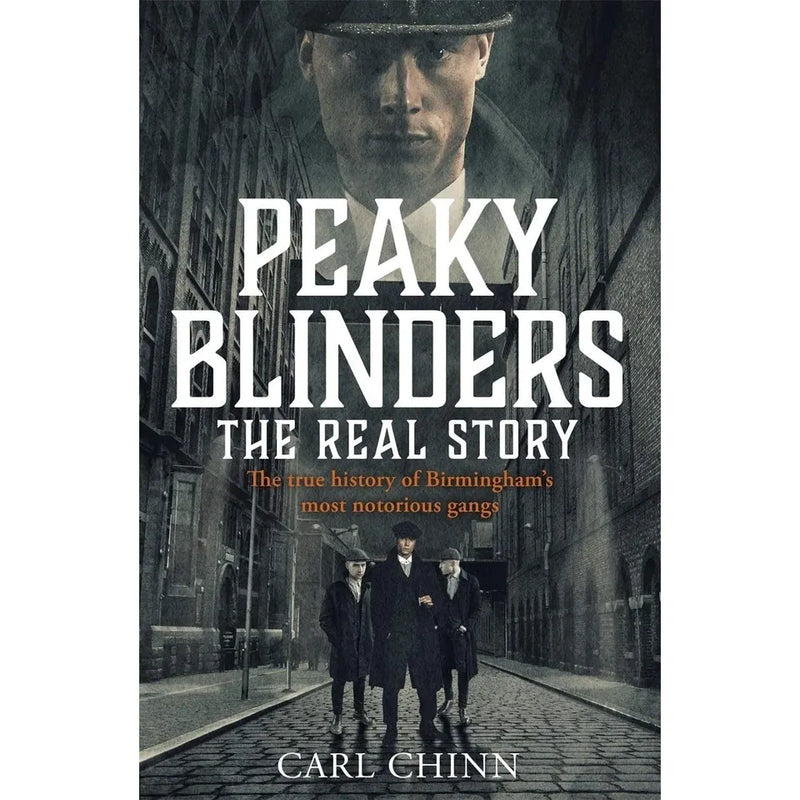 Peaky Blinders Collection 4 Books Set By Carl Chinn (The Real Story, The Legacy, The Aftermath and The Real Gangs and Gangsters) - The Book Bundle