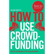 How To Academy Series 10 Books Collection Set (Speak With Confidence in Public, Write Better Copy, Get Your Website Noticed, Give A Great Presentation, Train Your Memory, Use Crowdfunding and More) - The Book Bundle