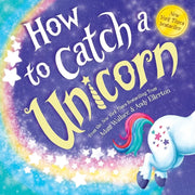 How to Catch Collection 4 Books Set By Adam Wallace, Alice Walstead (How to Catch a Mermaid, a Unicorn, a Babysaurus and a Dragon) - The Book Bundle