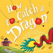 How to Catch Collection 4 Books Set By Adam Wallace, Alice Walstead (How to Catch a Mermaid, a Unicorn, a Babysaurus and a Dragon) - The Book Bundle