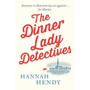 The Dinner Lady Detectives Series 3 Books Collection Set ( A Terrible Village Poisoning & A Frightfully Fatal Affair,A Gravely Troubling Discovery) - The Book Bundle