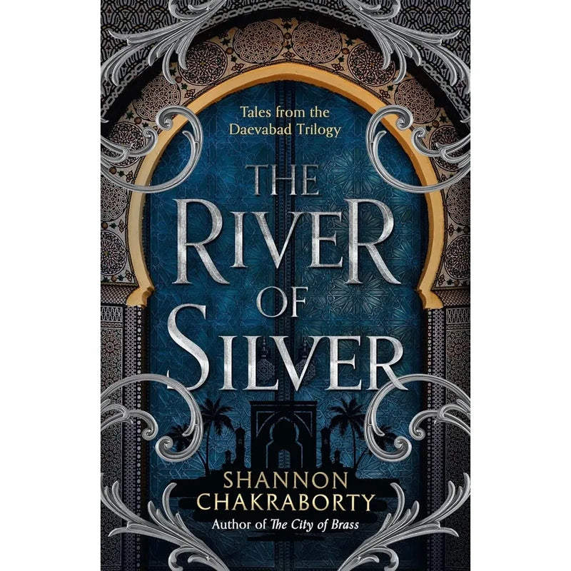 The Daevabad Trilogy Collection 4 Books Set By S. A. Chakraborty (The City of Brass, The Kingdom Of Copper, The Empire Of Gold and The River of Silver: Tales from the Daevabad Trilogy) - The Book Bundle