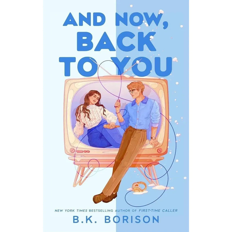 Heartstrings Series 2 Books Collection Set By B.K. Borison (First Time Caller  &  And Now Back to You) - The Book Bundle