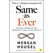 Morgan Housel Collection 2 Books Set (Same as Ever & The Psychology of Money) - The Book Bundle