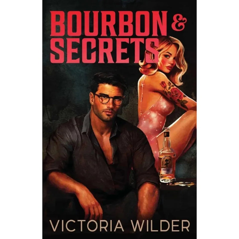 The Bourbon Boys Series by Victoria Wilder 3 Books Collection Set (Bourbon and Lies, Bourbon And Secrets and Bourbon and Proof) - The Book Bundle