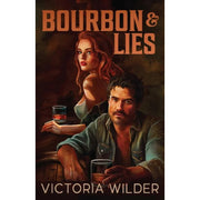 The Bourbon Boys Series by Victoria Wilder 3 Books Collection Set (Bourbon and Lies, Bourbon And Secrets and Bourbon and Proof) - The Book Bundle
