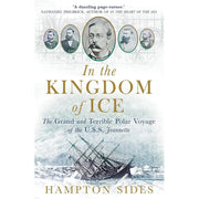 Hampton Sides 2 Books Collection Set - Non Fiction - In the Kingdom of Ice and The Wide Wide Sea - The Book Bundle