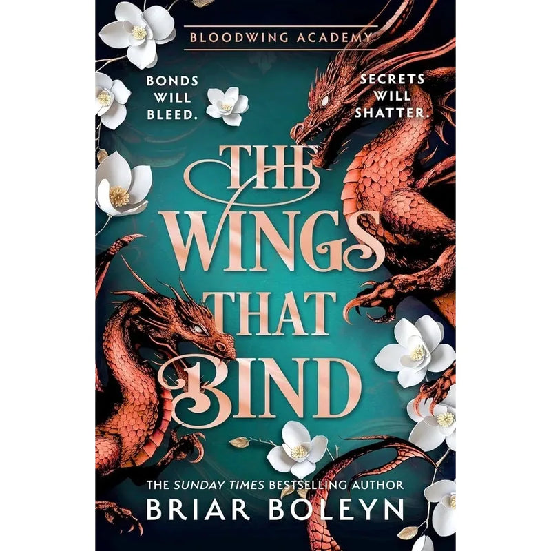 Bloodwing Academy Series 3 Books Collection Set By Briar Boleyn (On Wings Of Blood, The Bond that Burns & The Wings That Bind) - The Book Bundle