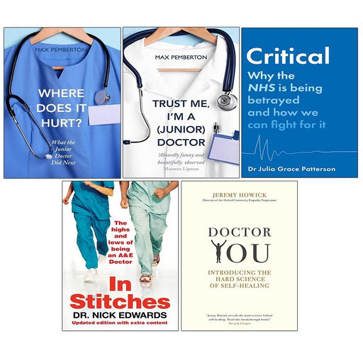 Critical,Doctor You,Where Does it Hurt,In Stitches,Trust Me I'm a Doctor 5 Books Set - The Book Bundle