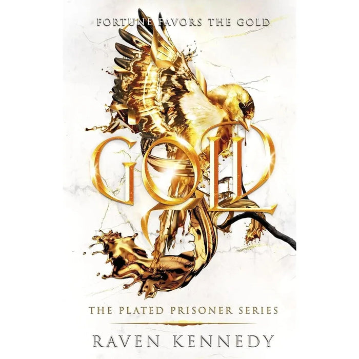 The Plated Prisoner Series By Raven Kennedy 6 Books Collection Set (Gild, Glint, Gleam, Glow, Gold & Goldfinch) - The Book Bundle