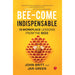Bee-come Indispensable: 15 Workplace Lessons from the Bees by John Britt - The Book Bundle