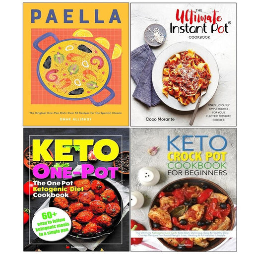 Ultimate Instant Pot,Paella,One Pot Ketogenic Diet Keto Crock Pot Cook 4 Books Set - The Book Bundle