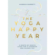 Hannah Barrett Yoga Collection 2 Books Set Yoga Happy (HB), Yoga Happy Year - The Book Bundle