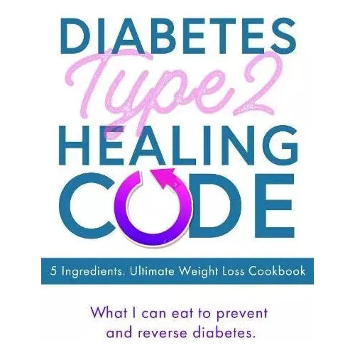 Diabetes Weight-Loss Plan,Diabetes Type 2 Healing Code, Life Without 3 Books Set - The Book Bundle