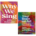 Your Brain on Art Susan Magsamen, Why We Sing Julia Hollander 2 Books Set - The Book Bundle