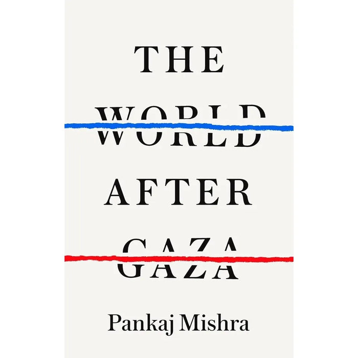 World After Gaza Pankaj Mishra, We Are Not Numbers Ahmed Alnaouq 2 Books Set - The Book Bundle