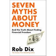 Rob Dix Collection 2 Books Set Seven Myths About Money (HB), Price of Money - The Book Bundle
