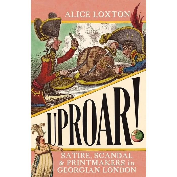 Alice Loxton 2 Books Collection Set UPROAR!: Satire Scandal, Eighteen (HB) NEW - The Book Bundle
