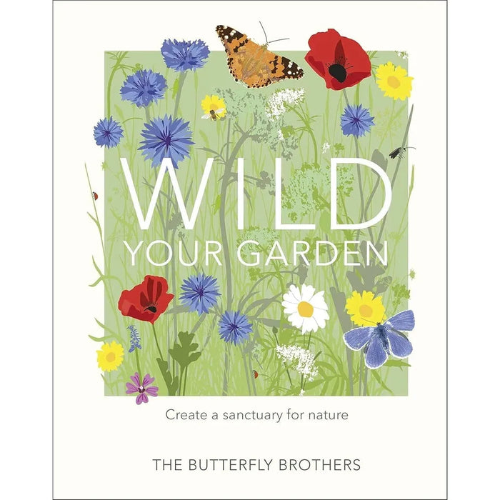 Wild Your Garden The Butterfly Brothers, Ian Hodgson New Wild Garden 2 Books Set - The Book Bundle