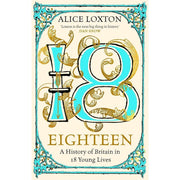 Alice Loxton 2 Books Collection Set UPROAR!: Satire Scandal, Eighteen (HB) NEW - The Book Bundle