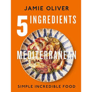 Jamie Oliver Collection 3 Books Set 5 Ingredients Mediterranean,Ultimate Veg - The Book Bundle