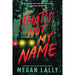 Megan Lally Collection 2 Books Set (That's Not My Name, No Place Left to Hide) - The Book Bundle