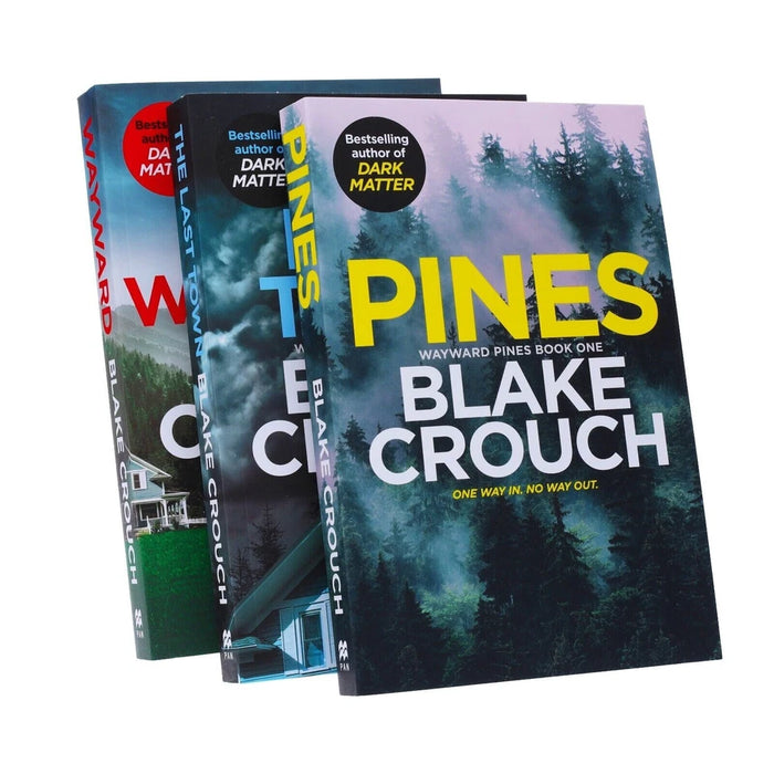 Blake Crouch 3 Books Collection Set (Pines, Wayward, The Last Town)