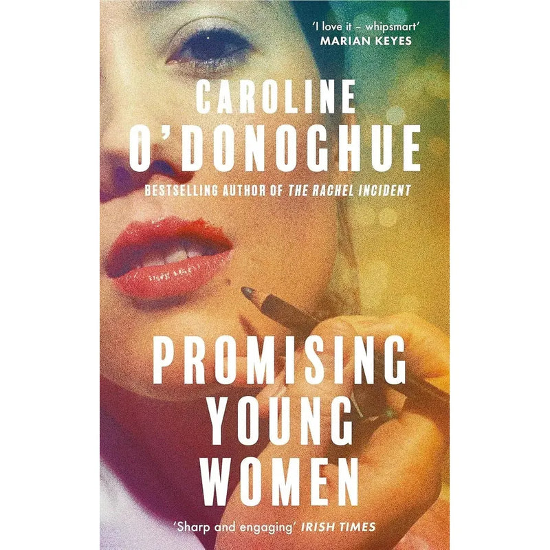 Caroline O'Donoghue Collection 3 Books Set (Rachel Incident,Promising Young Women) - The Book Bundle