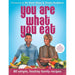 You Are What You,Super Whole Foods,Tasty Healthy, 5 Simple Ingredients 4 Books Set - The Book Bundle