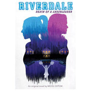 Riverdale Series Collection 3 Books Set by Micol Ostow (Day Before,Get Out Town) - The Book Bundle