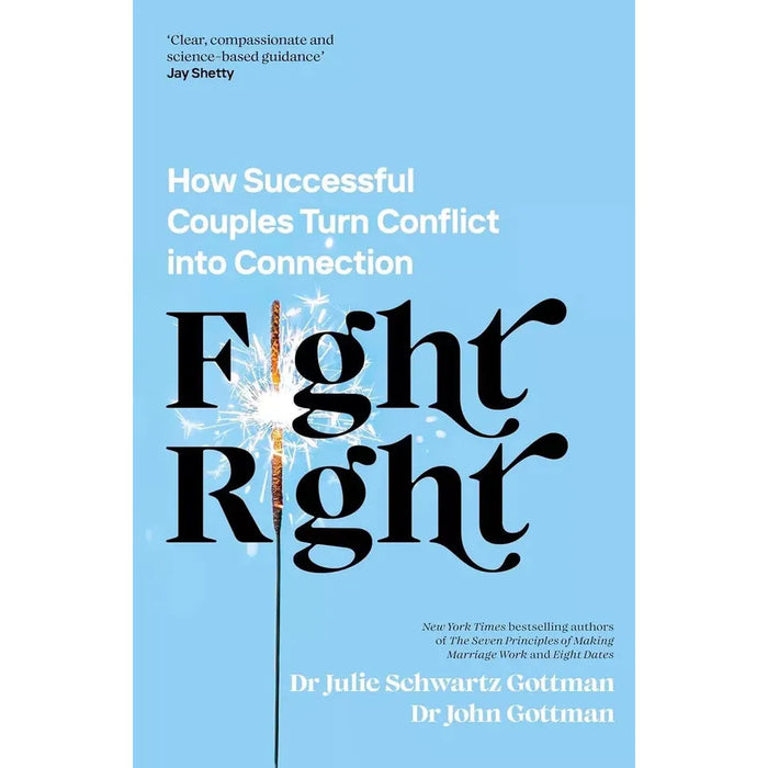 Fight Right How Successful , Eight Dates & The Seven Principles 3 Books Set - The Book Bundle