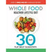 Age Proof, Five Two for a New You, The Whole Food Healthier Lifestyle Diet & Tasty & Healthy: F*ck That's Delicious 4 Books Set - The Book Bundle