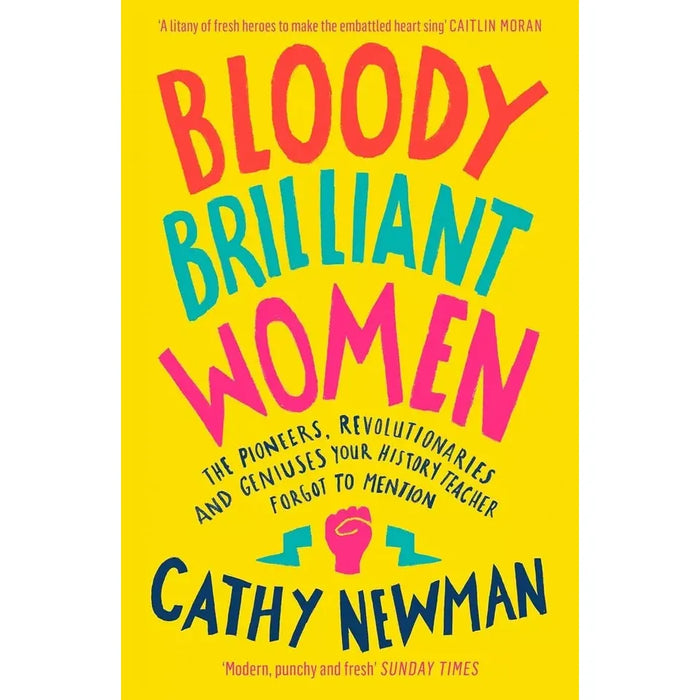 Cathy Newman Collection 3 Books Set Ladder,Bloody Brilliant People, Bloody - The Book Bundle