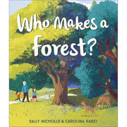 Sally Nicholls Collection 5 Books Set (Who Makes a Forest?, The Nose, Toes and Tummy Book, Who Makes an Ocean?, The Silent Stars Go By, Season of Secrets) - The Book Bundle