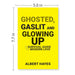 GHOSTED, GASLIT & GLOWING UP: A Survival Guide To Modern Love by Albert Hayes - The Book Bundle