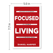Focused Living: Master Your Goals In A World Full of Distractions by Daniel Harper - The Book Bundle