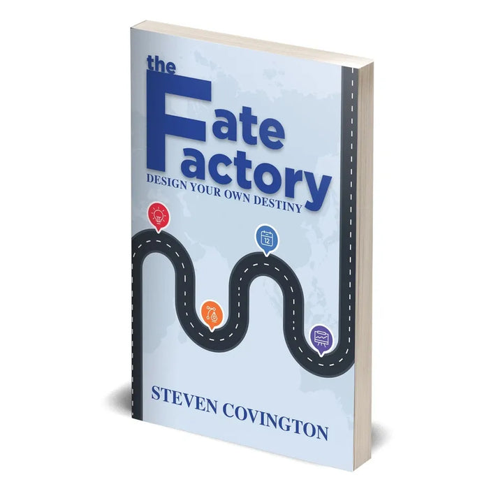 The Fate Factory: Design Your Own Destiny by Steven Covington - The Book Bundle