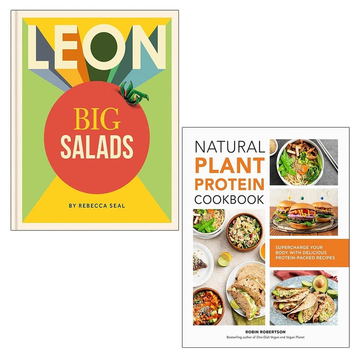 LEON Big Salads Rebecca Seal (HB), Natural Plant Protein Cookbook 2 Books Collection Set - The Book Bundle
