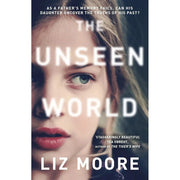 Liz Moore Collection 3 Books Set God of Woods HB,Unseen World,Long Bright River - The Book Bundle