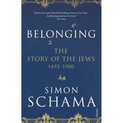 Simon Schama CBE Collection 2 Books Set Belonging, Story of the Jews - The Book Bundle