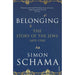 Simon Schama CBE Collection 2 Books Set Belonging, Story of the Jews - The Book Bundle