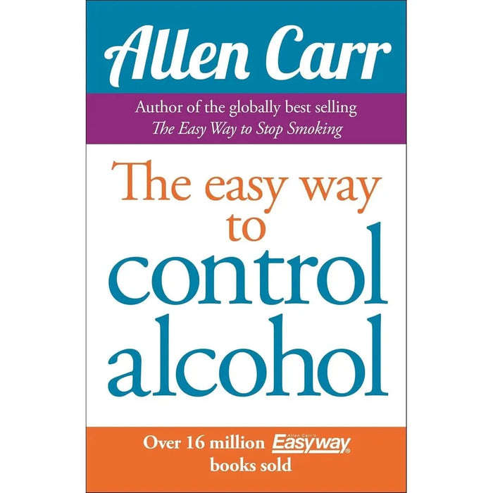 Allen Carr Collection 3 Books Set Stop Smoking Now, Easy Way to Control Alcohol - The Book Bundle