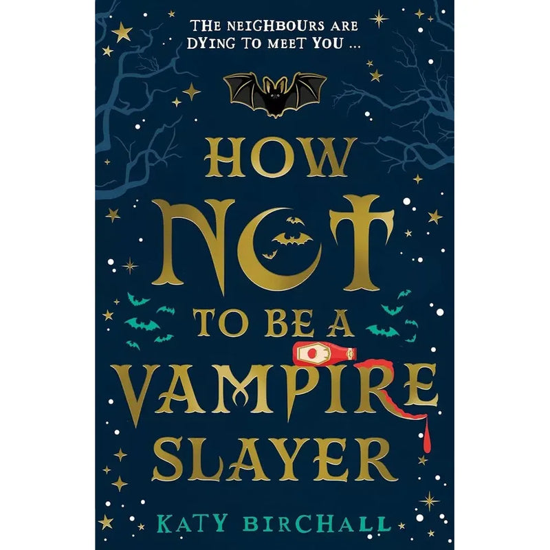 Katy Birchall 2 Books Set(How Not To Be A Vampire Slayer,The Vampire Slayer's Survival Guide) - The Book Bundle