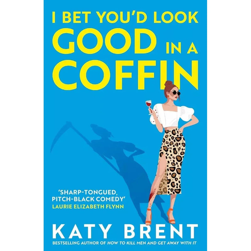 Katy Brent Collection 3 Books Set (The Murder After the Night Before, How to Kill Men and Get Away With It & I Bet You’d Look Good in a Coffin) - The Book Bundle