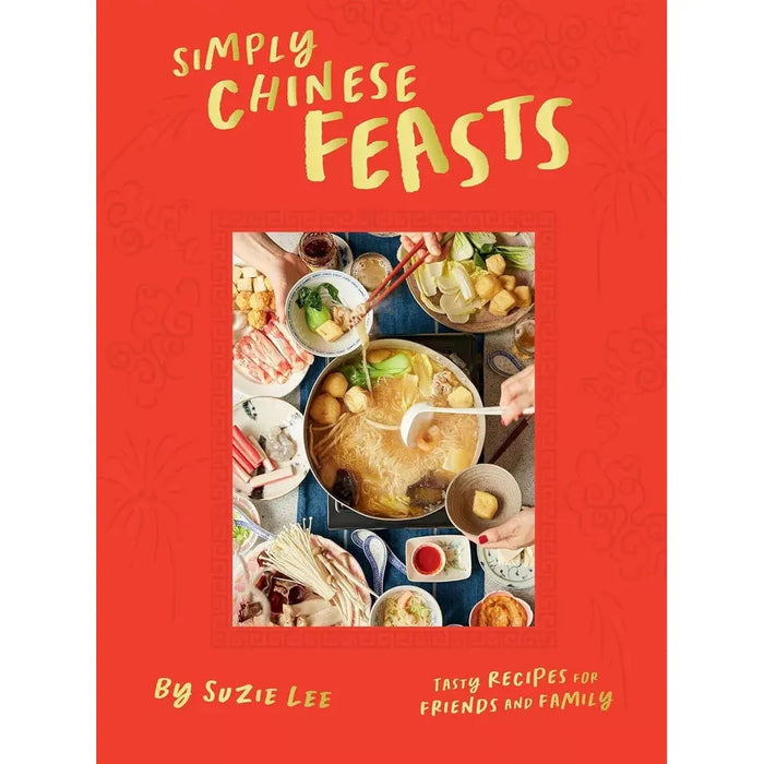 Simply Chinese Feasts Suzie Lee HB,Whole Foods Plant Based Diet Plan 2 Books Set - The Book Bundle